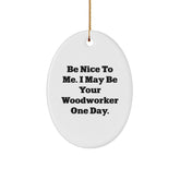 Funny Woodworker Gifts from Friends for Men - Oval Ornament for Christmas Unique Gifts - Image 1
